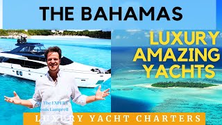 WHY Charter a Yacht in the BAHAMAS Where to Go What to Do Discover Bahamas with Louis [upl. by Annuaerb590]