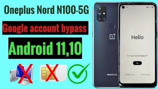 OnePlus Nord N1005G Google account bypass  All Oneplus Android 1011 frp unlock Easy trick No Pc [upl. by Kira]