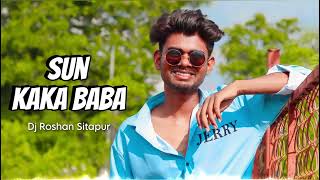 Dj Roshan Sitapur  Sun kaka Baba New Nagpuri Song 2023 [upl. by Allyson]