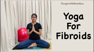 Yoga flow for fibroids [upl. by Seem]