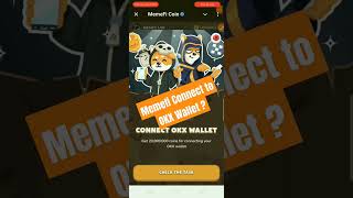 Memefi Connect to OKX Wallet memefishorts memefiwalletconnect [upl. by Fritz377]