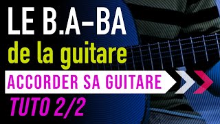 Apprendre comment accorder une guitare TUTO 22 quotsaccorder à loreillequot [upl. by Chui]