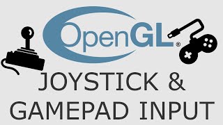 OpenGL Tutorial 19  GLFW JoystickGamepad Input [upl. by Elakram]