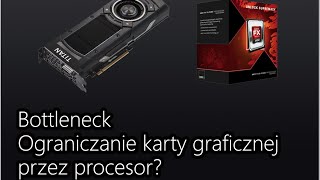 Czy procesor może ograniczać kartę graficzną Bottleneck  Teoria CPU i GPU [upl. by Leunamne]