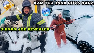 Shivam Job Revelaled😍 KAM TEH JANA HOYA OKHA🥶 Canda Snowfall😱 [upl. by Nilerual]