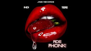 Pide Phonk Indi Tefe Jaus Records [upl. by Lear]