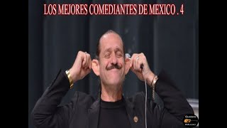 LOS MEJORES COMEDIANTES DE MEXICO 4 [upl. by Bevon997]