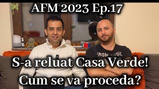 AFM Casa Verde 2023 Ep19  Sa reluat programul Casa Verde 2023 [upl. by Ajnot201]