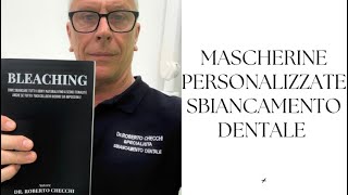 Mascherine personalizzate x sbiancamento dentale [upl. by Oiril]