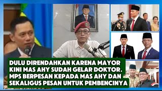 DULU DIRENDAHKAN KRN MAYOR KINI MAS AHY SUDAH GELAR DOKTOR PREDIKAT CUMLAUDE MPS SAMPAIKAN PESAN [upl. by Samford]