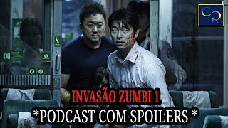 PODCAST  Análise  Invasão Zumbi [upl. by Atrebla]