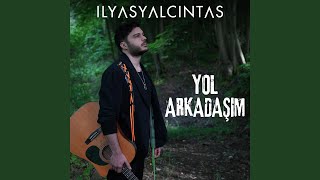 Yol Arkadaşım [upl. by Arhna527]