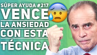 SÚPER AYUDA 217 Vence La Ansiedad Con Esta Técnica [upl. by Jim]