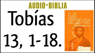 TOBÍAS 13 118 BIBLIA CATÓLICA [upl. by Aelsel]