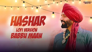 Hashar l Babbu Maan l lofi version l latest punjabi song l RemixRangrez Beats [upl. by Idnar]