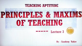 PRINCIPLES OF TEACHING MAXIMS OF TEACHING TEACHING SKILLS FOR NTA UGC NET [upl. by Nahej]