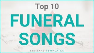 Top 10 Funeral Songs [upl. by Wahs]