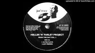 Heller N Farley ProjectUltra Flava From The Dat Volume1 [upl. by Naitsirc]