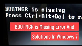 quotBootmgr Is Missingquot Error and Solutions In Windows 7 [upl. by Naillimxam]
