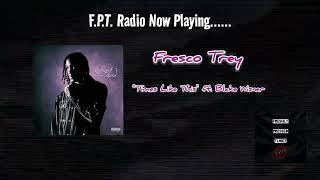 Fresco Trey  Times Like This ft Blake Wisner  FPT Radio 📻 [upl. by Magill]