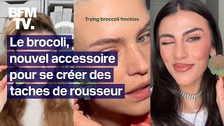 Tiktok le brocoli nouvel accessoire beauté pour se dessiner des taches de rousseur [upl. by Macintosh]