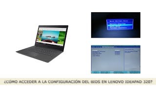 ¿Cómo acceder a la configuración del Bios en Lenovo Ideapad 320 [upl. by Allehcim]