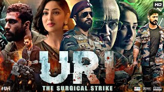 Uri The Surgical Strike Full Movie  Vicky Kaushal  Yami Gautam  Mohit Raina  Review amp Facts [upl. by Modeerf]