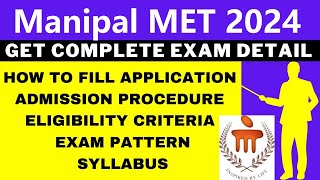 Manipal MET 2024 Notification Out Application Dates Eligibility Syllabus Pattern Admit Card [upl. by Eurydice272]