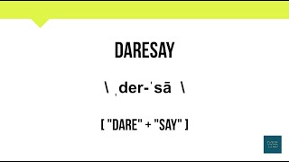 How To Pronounce Daresay  Meaning  Pronunciation [upl. by Golden984]