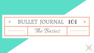 Bullet Journal 101 The Basics [upl. by Aital]