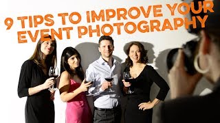 9 Quick Tips to Make You an Event Photography Pro [upl. by Otilegna]