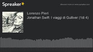 Jonathan Swift I viaggi di Gulliver 1di 4 [upl. by Brnaby]