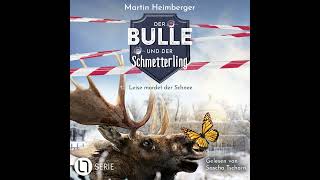 Martin Heimberger  Leise mordet der Schnee  Der Bulle und der Schmetterling Folge 6 [upl. by Yeliac622]