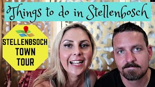 STELLENBOSCH TOWN TOUR  CAPE TOWN VLOG 2019 [upl. by Akeemat]