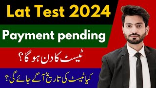 Lat test 2024  payment pending in law admission test  test date of Lat test 2024  date extend [upl. by Ajnotal773]