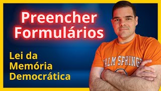 ANEXOS LEI MEMORIA DEMOCRÁTICA passo a passo  Como preencher todos os formulários [upl. by Ahsas39]