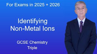 GCSE Chemistry Revision quotIdentifying nonmetal ionsquot Triple [upl. by Cavan]