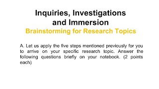 Inquiries Investigations and Immersion Brainstorming for Research Topics [upl. by Menken]