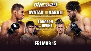 ONE Friday Fights 55 Avatar vs Nabati [upl. by Eibocaj282]