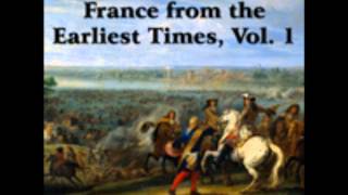 Popular History of France from the Earliest Times Vol 1 Ch 01 Gaul [upl. by Hak]