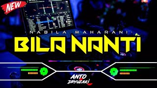 DJ BILA NANTI  NABILA MAHARANI‼️ VIRAL TIKTOK  FUNKOT VERSION [upl. by Hoffmann]