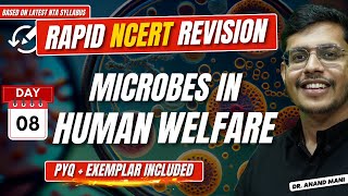 Microbes in Human Welfare  Rapid NCERT Revision 20  NEET 2024  Dr Anand Mani [upl. by Atteuqram]