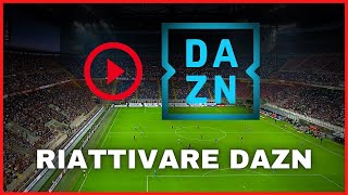 Riattivare Dazn dopo pausa abbonamento o disdetta i passaggi 👍 [upl. by Innig449]