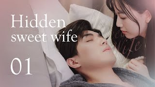 【Sweet Drama】【ENG SUB】Hidden Sweet Wife 01丨 Possessive Male Lead [upl. by Regdor120]