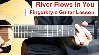 River Flows in You Yiruma  Fingerstyle Guitar Lesson Tutorial How to play Fingerstyle [upl. by Sairahcaz]