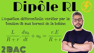 L’équation différentielle vérifiée par la tension UL  Dipôle RL  2 BAC SVT  PC  SM [upl. by Oca257]