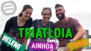 TRIATLOIA  AINHOA MURUA eta HELENE ALBERDI 🚴‍♀🏊‍♀🏃‍♀ [upl. by Annez866]