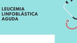 leucemia linfoblástica aguda ¿Qué es ¿Cómo se trata [upl. by Kiyoshi]