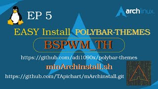 EP 5 Easy Installation of Arch Linux  BSPWM  PolybarsThemes   using minArchinstallsh [upl. by Angid466]