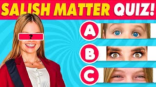 Salish Matter Quiz  How Much Do You Know About Salish Matter King Ferran salishmatter fun quiz🥰 [upl. by Claudy]